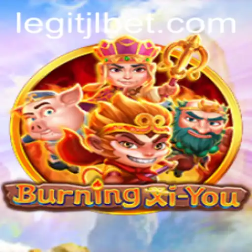 Exploring BurningXiYou: The Thrilling Journey Awaits